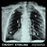 Caught Stealing (The Original Motion Picture Soundtrack - Extended Remix Edition)