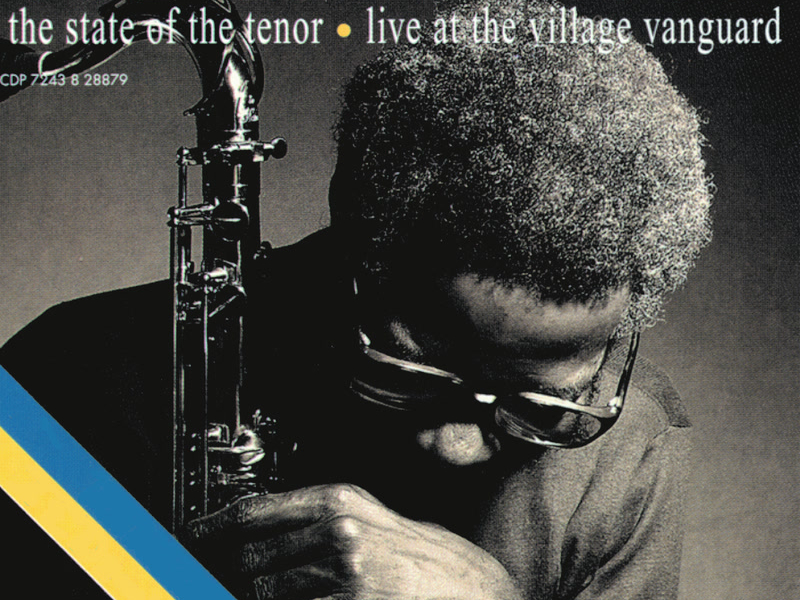 The State Of The Tenor: Live At The Village Vanguard (Vol. 1 & 2 / Expanded Edition)