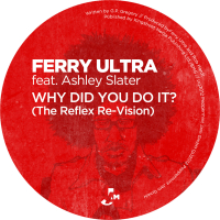 Why Did You Do It? (The Reflex Re-Vision) (Single)