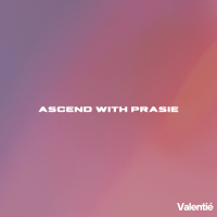 ascend with praise (Single)