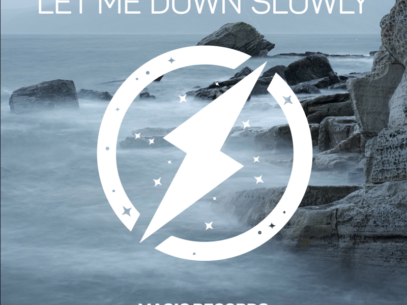 Let Me Down Slowly (Single)