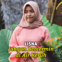 Jangan Bercermin Di Air Keruh (Single)