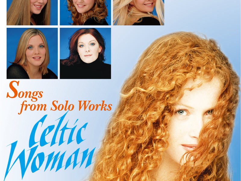 Songs From Solo Works: Celtic Woman