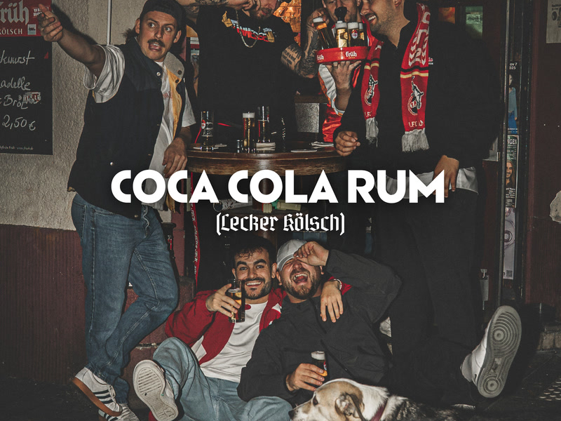 Coca Cola Rum (Lecker Kölsch) (Single)