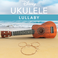 Disney Ukulele: Lullaby (EP)