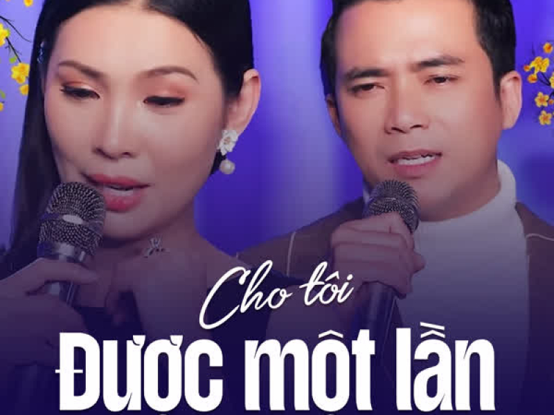 Cho Tôi Được Một Lần (Single)