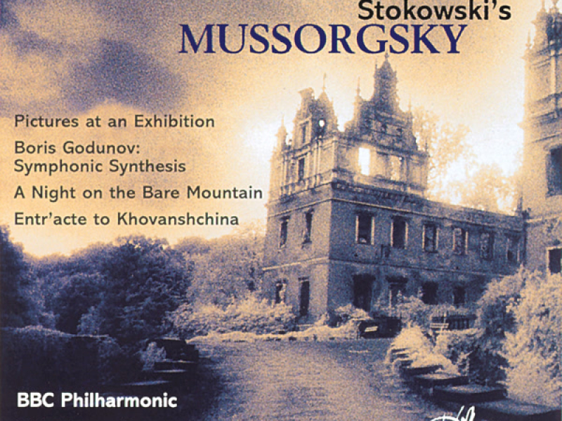 Mussorgsky: A Night on the Bare Mountain, Pictures at an Exhibition, Boris Godunov & Entr'acte to Khovanshchina