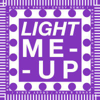 Light Me Up (Crusy remix) (Single)