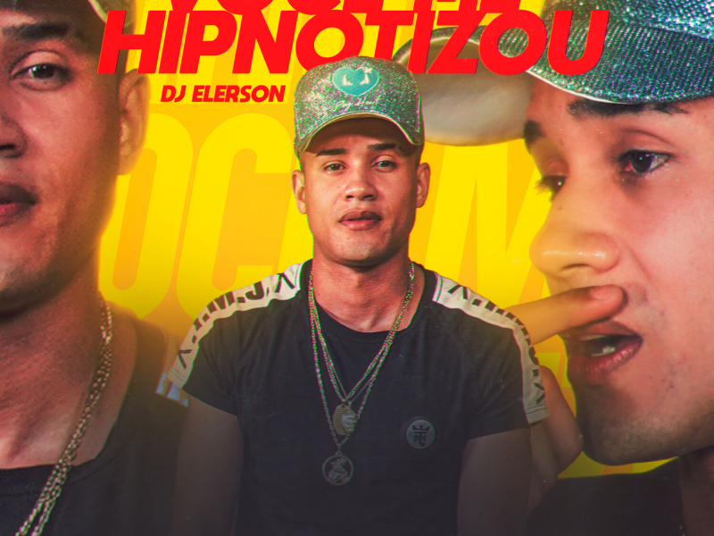 Você Me Hipnotizou (Single)
