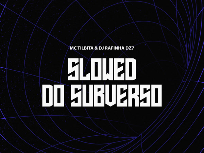 SLOWED DO SUBVERSO (Single)