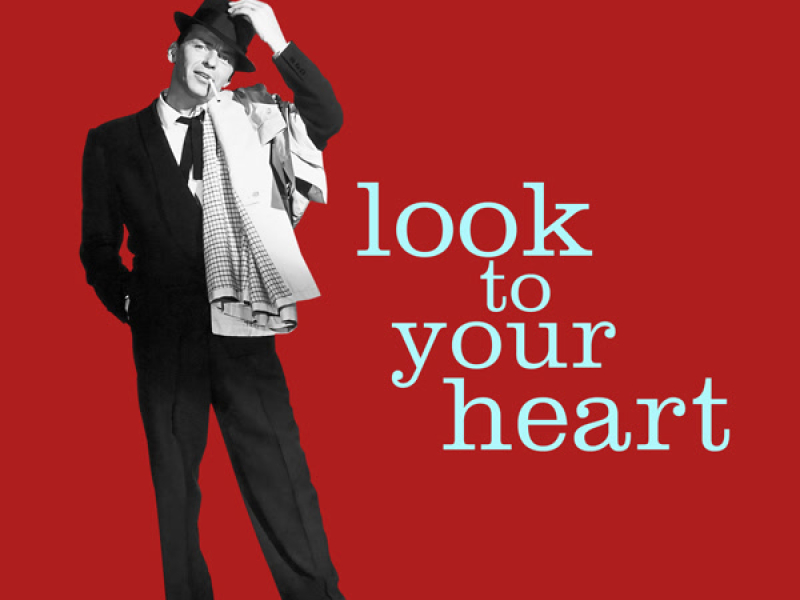 Look to Your Heart