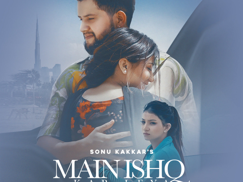 Main Ishq Kar Leya (Single)