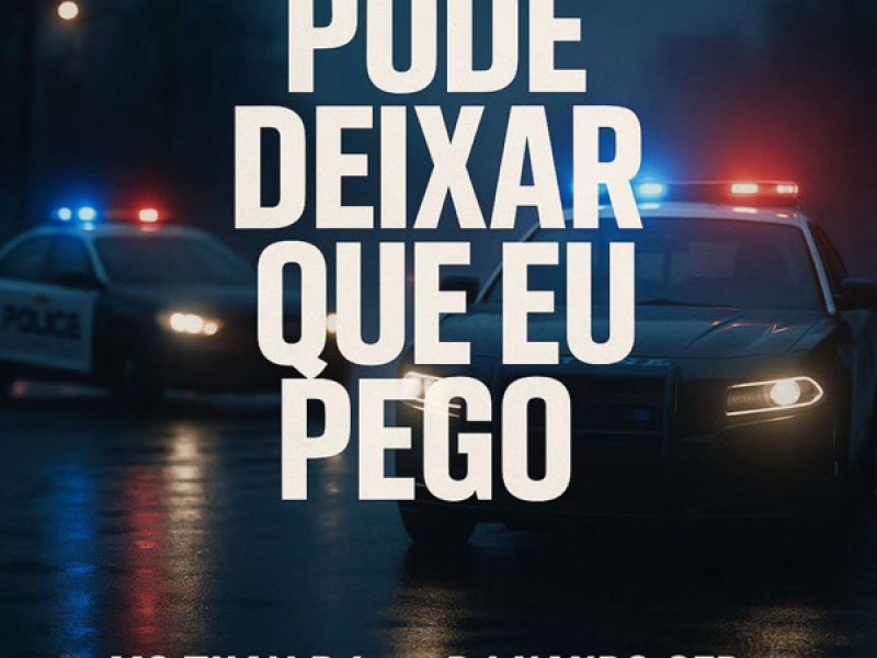 Pode Deixar Que Eu Pego (Single)