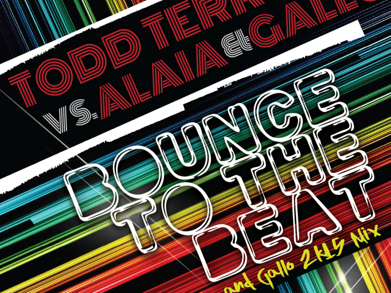 Bounce to the Beat (Alaia & Gallo 2k15 Mix) (Single)