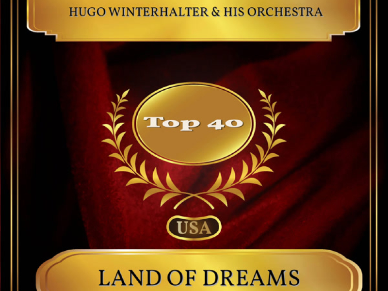 Land Of Dreams (Billboard Hot 100 - No. 30) (Single)