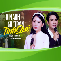 Xin Anh Giữ Trọn Tình Quê (Single)