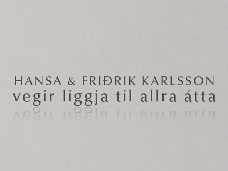 Vegir liggja til allra átta (Single)