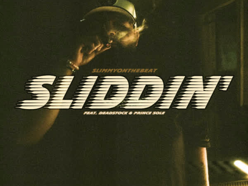 SLIDDIN' (feat. Deadstock & Prince Sole) (Single)