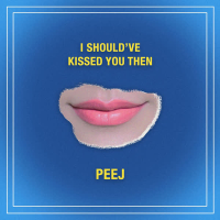 I Should've Kissed You Then (Single)