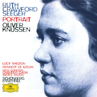 Ruth Crawford Seeger: Music for Small Orchestra; Study in Mixed Accents; Three Songs; Three Chants; String Quartet; Two Ricercari; Andante for String Orchestra; Rissolty Rossolty; Suite for Wind Quintet / Charles Seeger: John Hardy