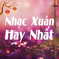 Nhạc Xuân EDM Hay Nhất