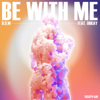 Be With Me (Single)