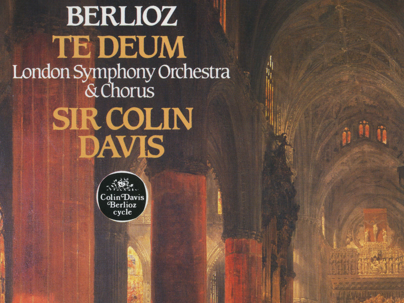 Berlioz: Te Deum