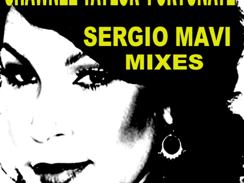 Fortunate - Sergio Mavi Mixes