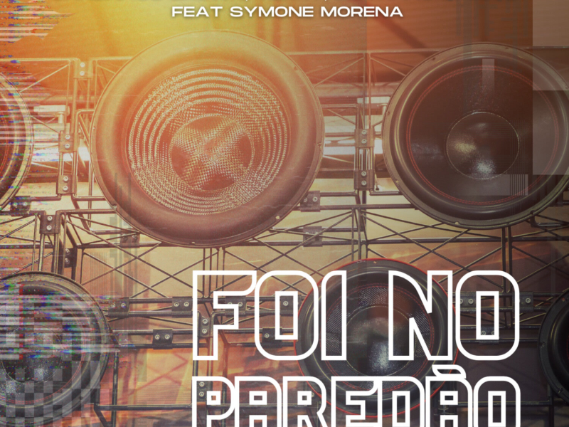 Foi No Paredão (Single)