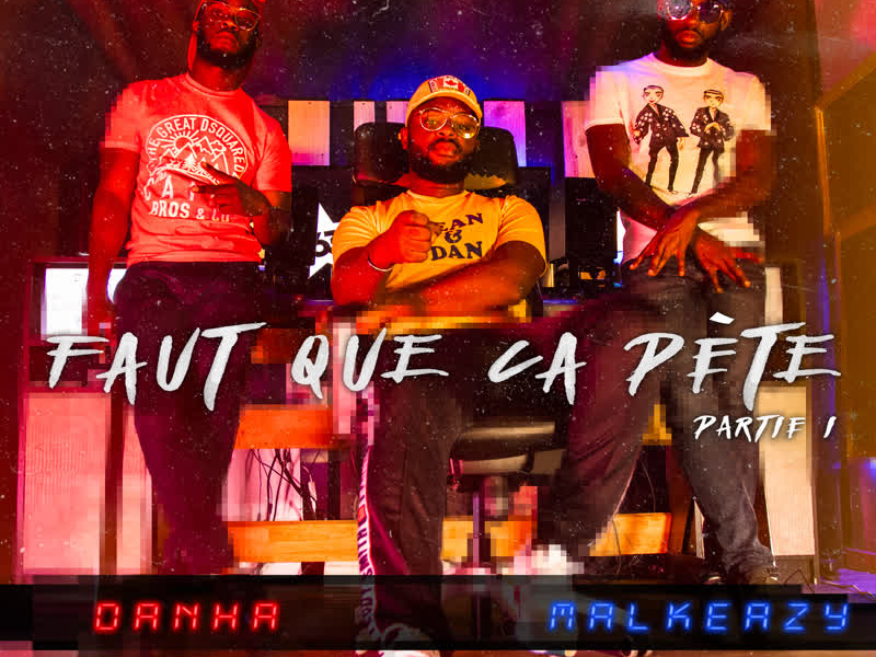 Faut que ça pète (Partie 1) (Single)