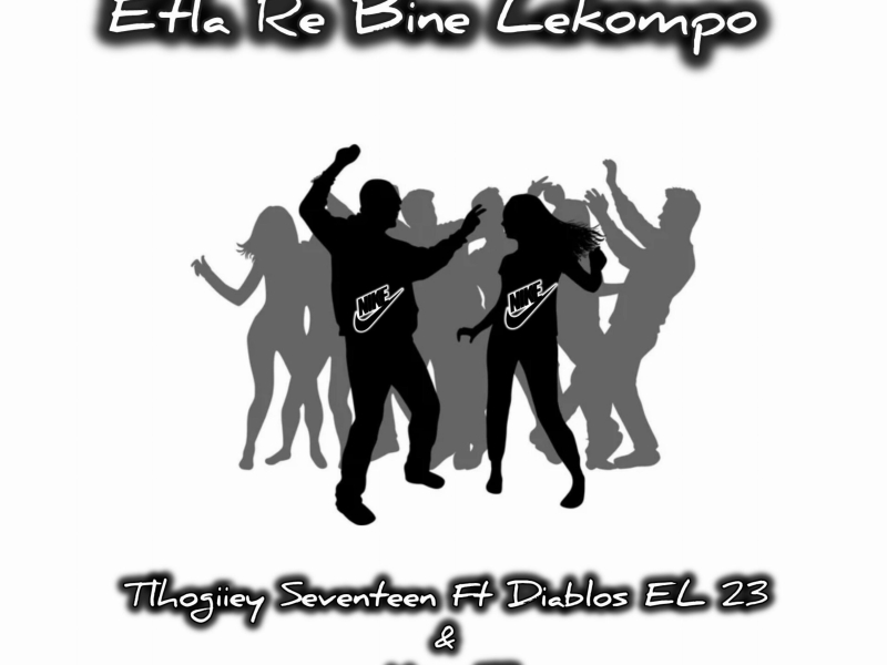 Etla Re Bine Lekompo (Single)