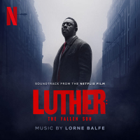 Luther: The Fallen Sun (Soundtrack from the Netflix Film)