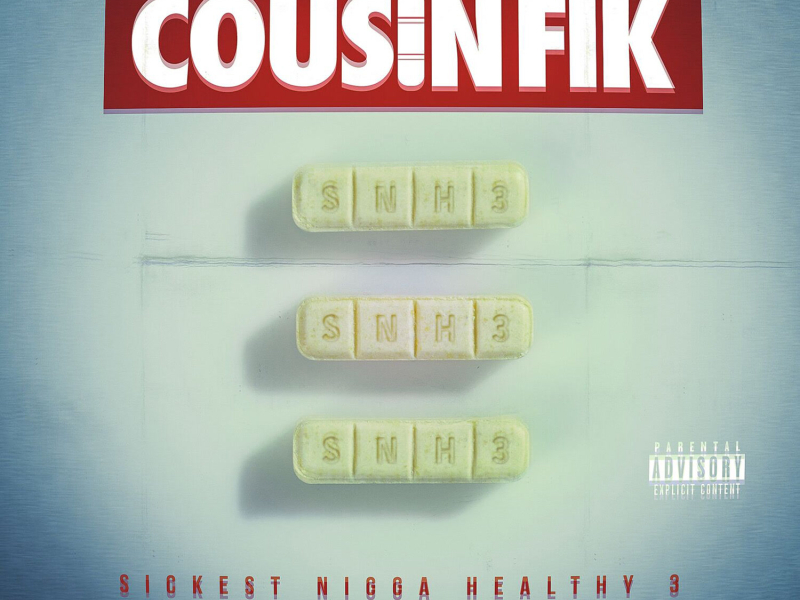 Sickest Nigga Healthy 3: Another Dose