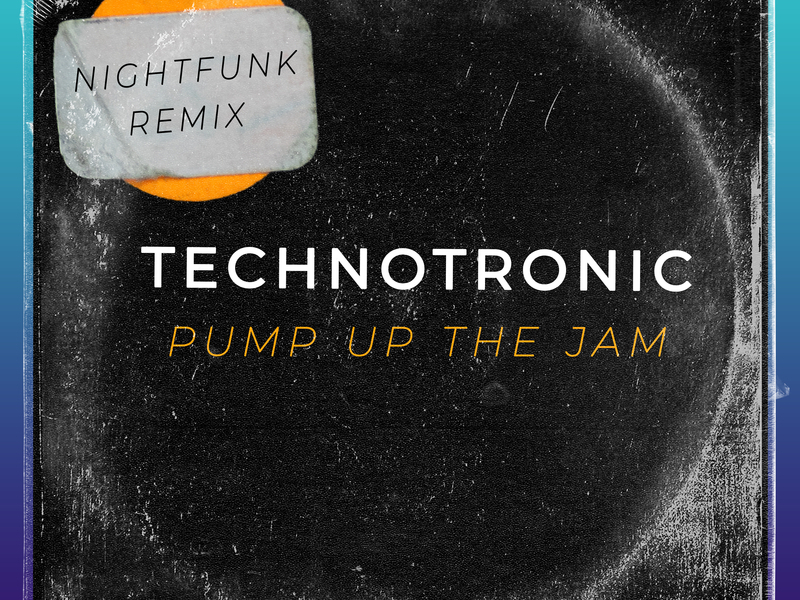 Pump Up The Jam (NightFunk Remix)