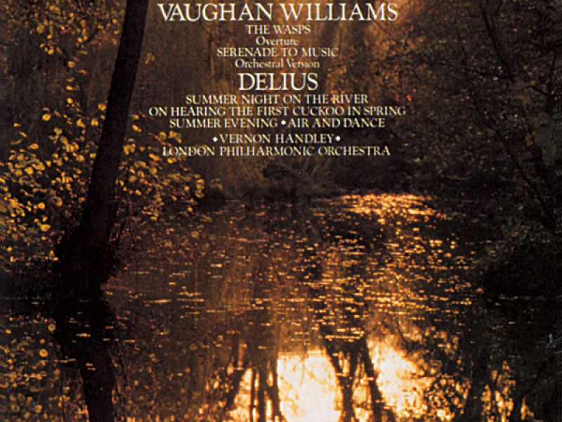 Vaughan Williams & Delius: Orchestral Works
