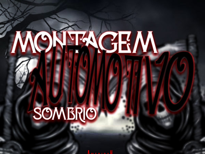Montagem Automotivo Sombrio (Single)