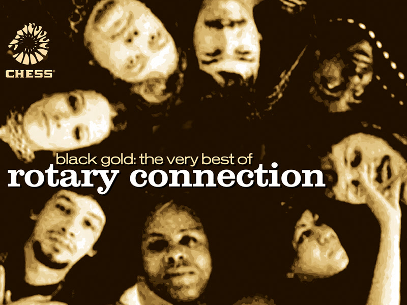 Black Gold: The Very Best Of Rotary Connection