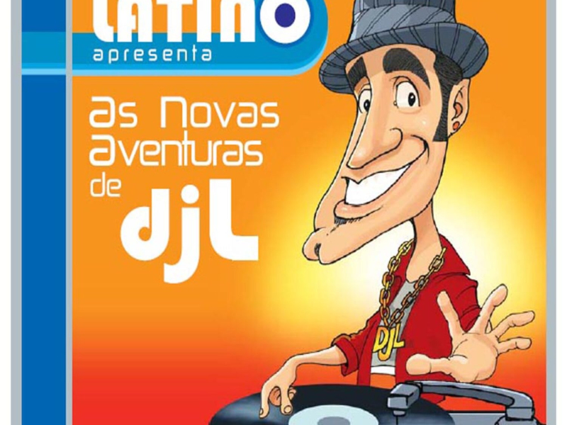 Latino apresenta as Novas Aventuras de DJL