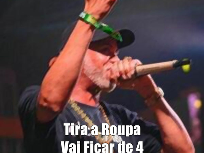 Mtg Tira a Roupa , Vai Fica de 4 (Single)