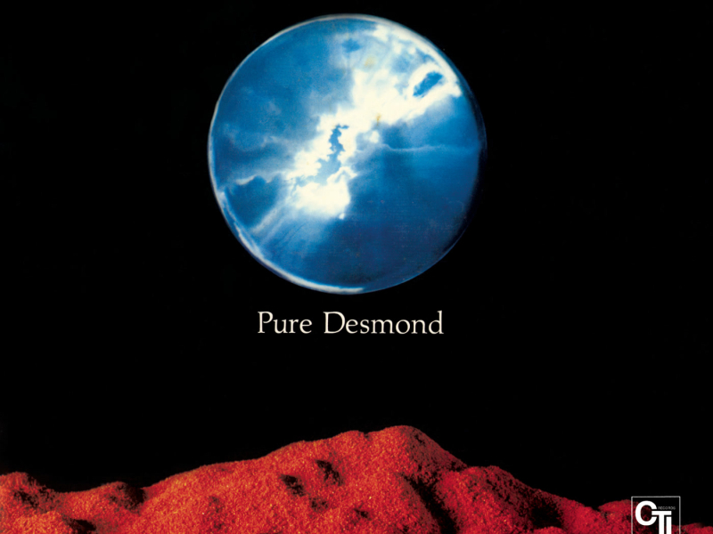 Pure Desmond (CTI Records 40th Anniversary Edition)