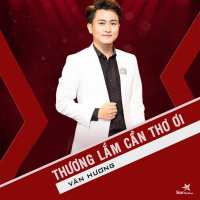 Thương Lắm Cần Thơ Ơi