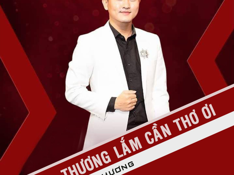 Thương Lắm Cần Thơ Ơi