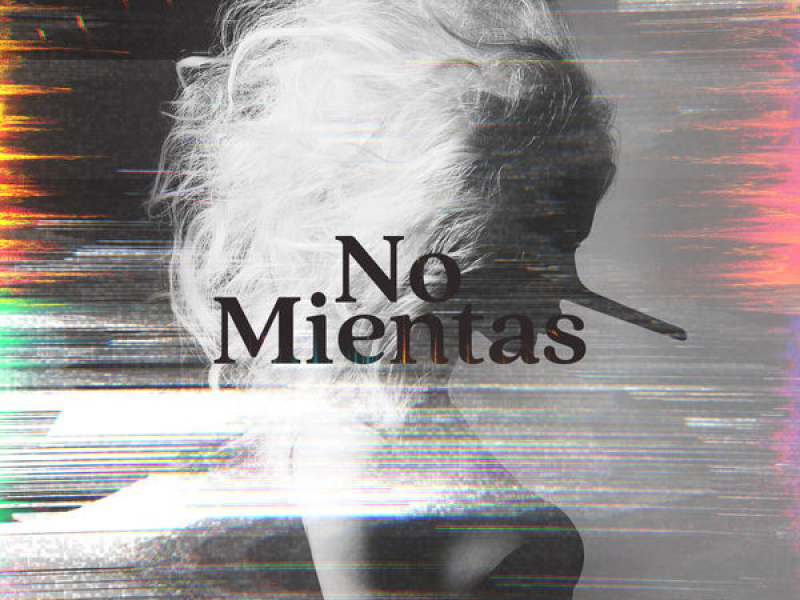 No Mientas (Single)