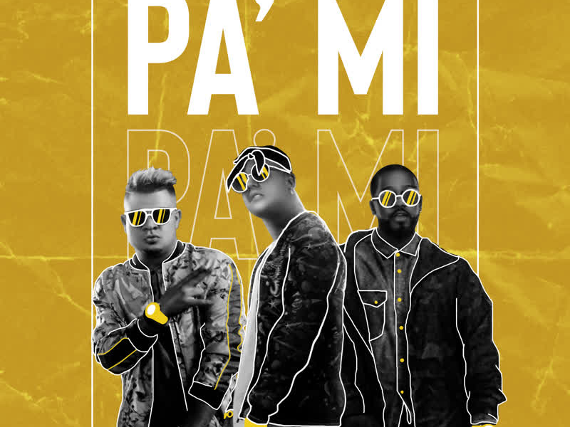 Pa' Mi (Single)