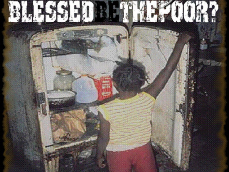 Blessed Be The Poor