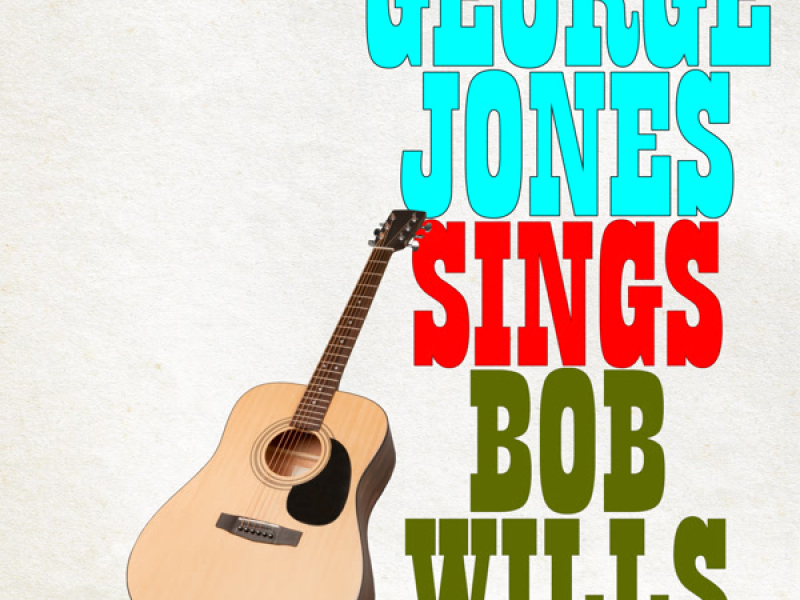 ﻿George Jones Sings Bob Wills