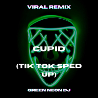 Cupid Twin (Tik Tok Sped Up) - Remix (Single)