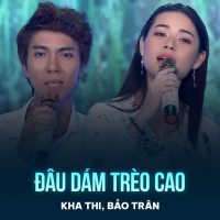 Đâu Dám Trèo Cao (Single)