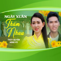 Ngày Xuân Thăm Nhau (Single)