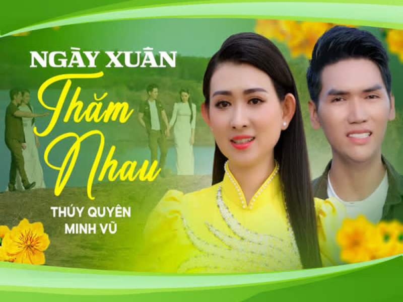 Ngày Xuân Thăm Nhau (Single)